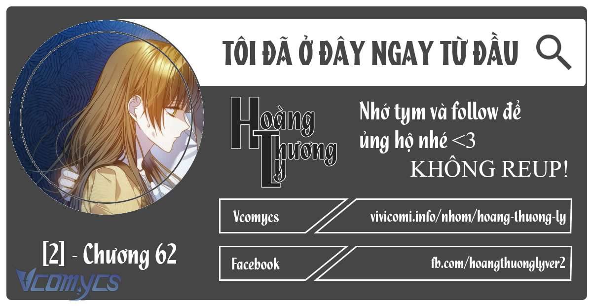 tôi đã ở đây ngay từ đầu Chương 62 - Next Chương 63